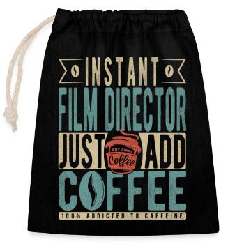 Le réalisateur de films instantanés ajoute simplement du café - Sac cadeau en coton avec cordon (25 x 30 cm) - noir - Devant