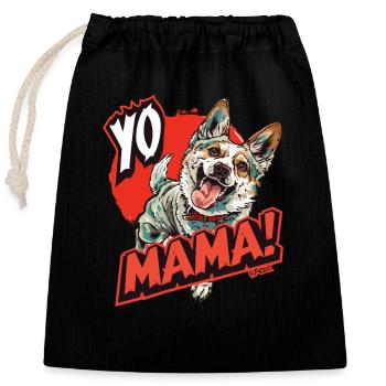 Sprüche Hund: Yo Mama!, deine Mutter - Verschließbarer Geschenkbeutel aus Baumwolle (25x30cm) - Schwarz - Vorne
