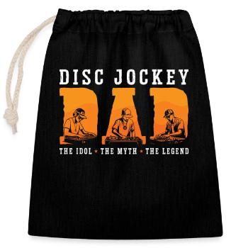 Disc Jockey Dad The Idol The Myth The Music Lover - Verschließbarer Geschenkbeutel aus Baumwolle (25x30cm) - Schwarz - Vorne