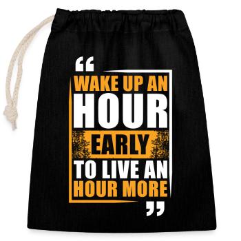 Motivation Getting Up Early Success Saying - Closable cotton gift bag (25x30cm) - black - Front