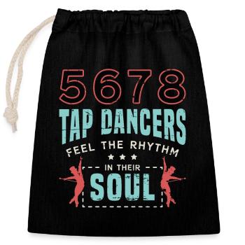 Tap Dance 5678 Tap Dancers Feel Stomping Dancing - Verschließbarer Geschenkbeutel aus Baumwolle (25x30cm) - Schwarz - Vorne