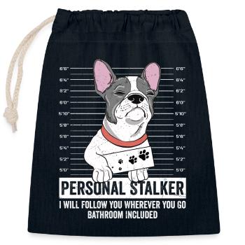 Personal Stalker I Will Follow French Bulldog Dog - Verschließbarer Geschenkbeutel aus Baumwolle (25x30cm) - Navy - Vorne