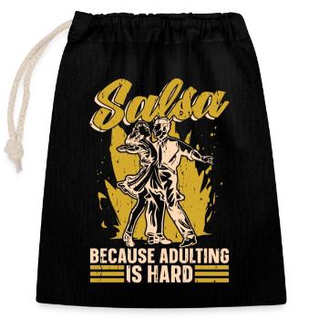 Salsa Danser la salsa Parce qu’être adulte, c’est dur danser - Sac cadeau en coton avec cordon (25 x 30 cm) - noir - Devant