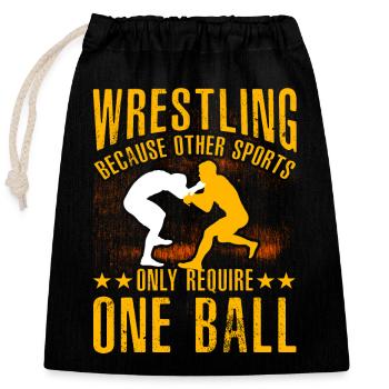Wrestling because other sport require only one - Closable cotton gift bag (25x30cm) - black - Front