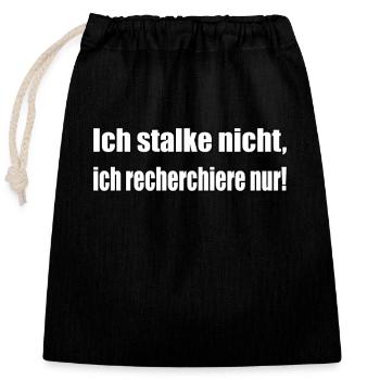 I'm not stalking... - Closable cotton gift bag (25x30cm) - black - Front