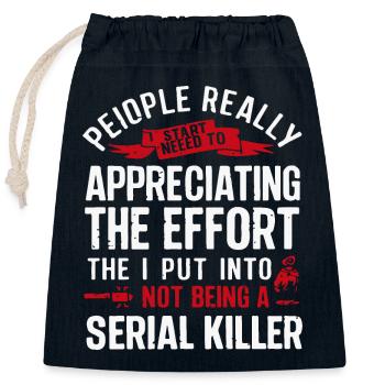 People Really Need to Serial Killer - Closable cotton gift bag (25x30cm) - navy - Front