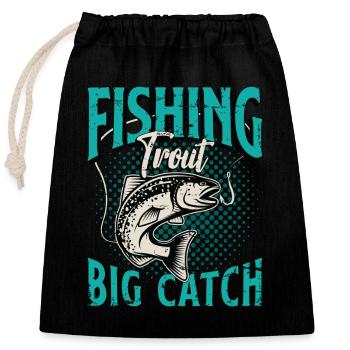 Trout Fishing Trout Big Catch Sportfishing Lover - Closable cotton gift bag (25x30cm) - black - Front