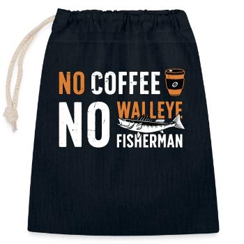 Walleye Fisherman No Coffee No Fishing Rod Coffee - Closable cotton gift bag (25x30cm) - navy - Front