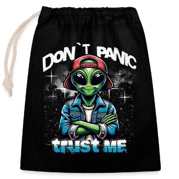 Don't Panic Trust Me Alien - Closable cotton gift bag (25x30cm) - black - Front