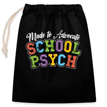 School Psych Made To Advocate Psychology Teacher - Verschließbarer Geschenkbeutel aus Baumwolle (25x30cm) - Schwarz - Vorne