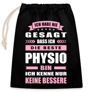 Ich Habe Nie Gesagt Die Beste Physio Bin - Verschließbarer Geschenkbeutel aus Baumwolle (25x30cm) - Schwarz - Vorne