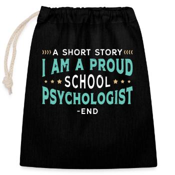 School Psych A Short Story I Am A Proud Therapist - Verschließbarer Geschenkbeutel aus Baumwolle (25x30cm) - Schwarz - Vorne