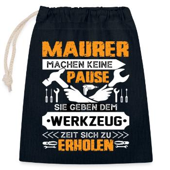 Les maçons ne prennent pas de pause - Sac cadeau en coton avec cordon (25 x 30 cm) - bleu marine - Devant