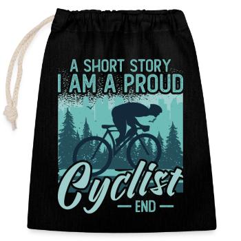 Cyclist A Short Story I Am A Proud Mountain Biker - Verschließbarer Geschenkbeutel aus Baumwolle (25x30cm) - Schwarz - Vorne