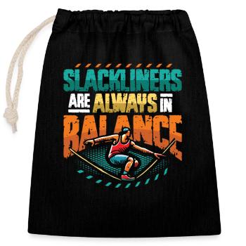 Slackliners Are Always In Balance - Verschließbarer Geschenkbeutel aus Baumwolle (25x30cm) - Schwarz - Vorne