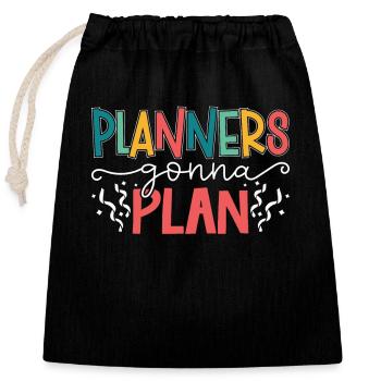 Events Coordinator Planners going to Plan Organizer - Closable cotton gift bag (25x30cm) - black - Front