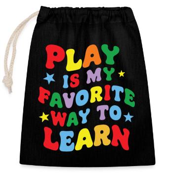 Le jeu amusant est ma façon préférée d’apprendre le pae de professeur - Sac cadeau en coton avec cordon (25 x 30 cm) - noir - Devant
