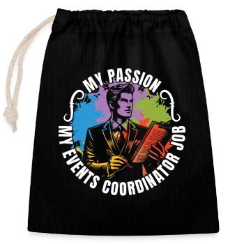 Events Coordinator My Passion My Events Organizer - Closable cotton gift bag (25x30cm) - black - Front