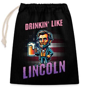 Drinkin Like Lincoln Retro Vintage Design - Closable cotton gift bag (25x30cm) - black - Front