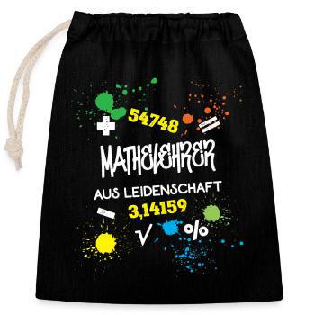 Mathelehrer aus Leidenschaft Mathematik Lehrer - Verschließbarer Geschenkbeutel aus Baumwolle (25x30cm) - Schwarz - Vorne