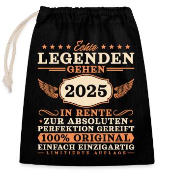 Echte Legenden gehen 2025 in Rente - Verschließbarer Geschenkbeutel aus Baumwolle (25x30cm) - Schwarz - Vorne