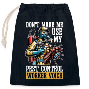 Pest Control Don't Make Me Use My Insect Solutions - Verschließbarer Geschenkbeutel aus Baumwolle (25x30cm) - Navy - Vorne