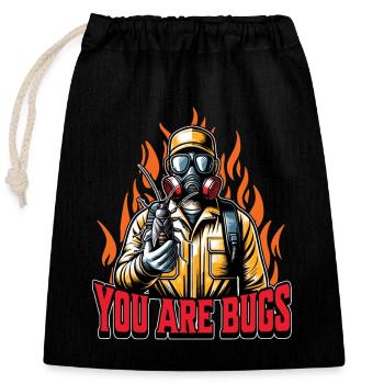 Pest Control You Are Bugs Pest Control Worker - Verschließbarer Geschenkbeutel aus Baumwolle (25x30cm) - Schwarz - Vorne