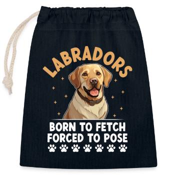 Labradors Born To Fetch Forced To Pose Labrador Re - Closable cotton gift bag (25x30cm) - navy - Front