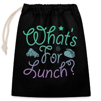 What's For Lunch? - Closable cotton gift bag (25x30cm) - black - Front