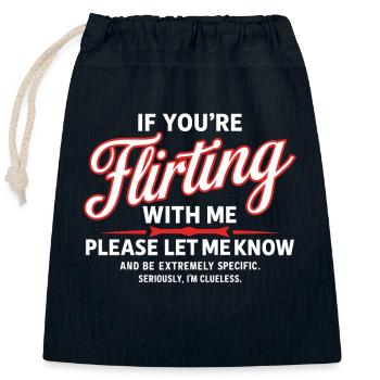 If you're flirting with me please let me know Love - Closable cotton gift bag (25x30cm) - navy - Front