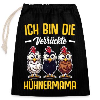 Huhn Hühner Mutter Oma Geschenk Sprüche - Verschließbarer Geschenkbeutel aus Baumwolle (25x30cm) - Schwarz - Vorne