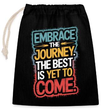 Believe in the journey, the best is ahead - Closable cotton gift bag (25x30cm) - black - Front
