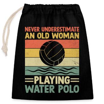 Never Underestimate An Old Woman Playing Water Pol - Closable cotton gift bag (25x30cm) - black - Front