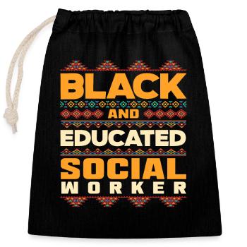 Black and educated social worker - Closable cotton gift bag (25x30cm) - black - Front