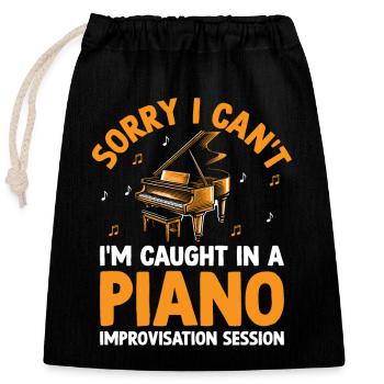 Sorry I Can't I'm Caught In A Piano Improvisation - Verschließbarer Geschenkbeutel aus Baumwolle (25x30cm) - Schwarz - Vorne