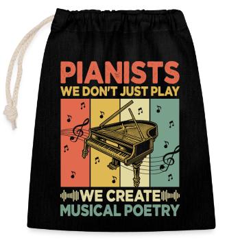 Pianistes On ne joue pas On crée de la poésie musicale Pi - Sac cadeau en coton avec cordon (25 x 30 cm) - noir - Devant