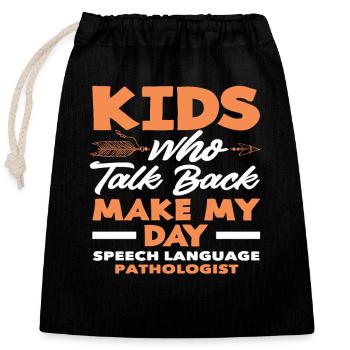 Children who talk back make my day - Closable cotton gift bag (25x30cm) - black - Front