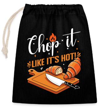 Chop it like it’s hot! - Closable cotton gift bag (25x30cm) - black - Front