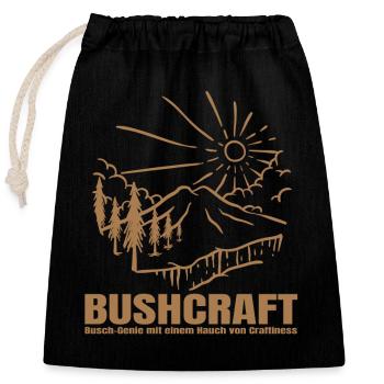Bushcraft - Busch Genie mit einem Hauch von Crafti - Verschließbarer Geschenkbeutel aus Baumwolle (25x30cm) - Schwarz - Vorne