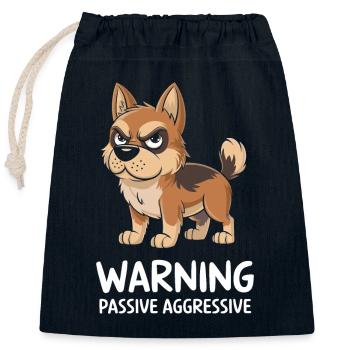 Warning: Passive, Aggressive, Dog - Closable cotton gift bag (25x30cm) - navy - Front
