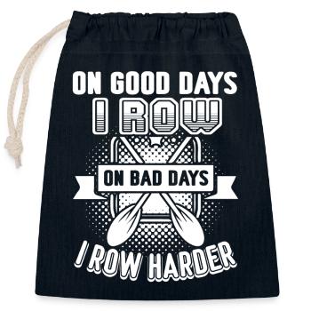 Rowing On Bad Days I Row Harder - Closable cotton gift bag (25x30cm) - navy - Front