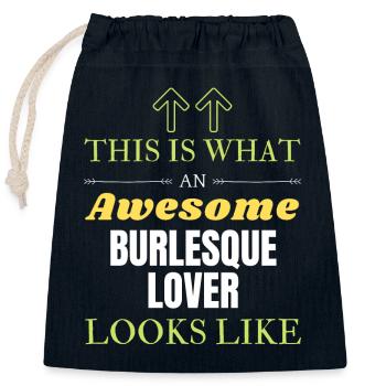 This is what an awesome Burlesque lover looks like - Closable cotton gift bag (25x30cm) - navy - Front