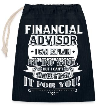 Financial Advisor Funny Financial Advisor - Closable cotton gift bag (25x30cm) - navy - Front