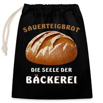 BROT SAUERTEIGBROT SEELE DER BÄCKEREI - Verschließbarer Geschenkbeutel aus Baumwolle (25x30cm) - Schwarz - Vorne
