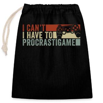 Gamer I Cant I Have To Procrastigame Gaming - Closable cotton gift bag (25x30cm) - black - Front