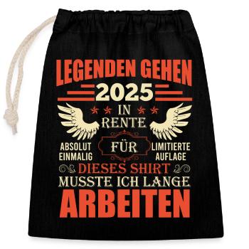 Rentner LEGENDEN GEHEN 2025 IN RENTE Lustiges - Verschließbarer Geschenkbeutel aus Baumwolle (25x30cm) - Schwarz - Vorne