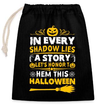 In every shadow lies a story; let’s honor them thi - Closable cotton gift bag (25x30cm) - black - Front