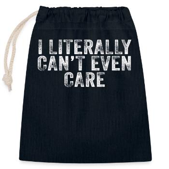 I Literally Cant Even Care - Closable cotton gift bag (25x30cm) - navy - Front