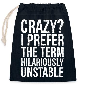 Fou, je préfère le terme hilarant et instable - Sac cadeau en coton avec cordon (25 x 30 cm) - bleu marine - Devant