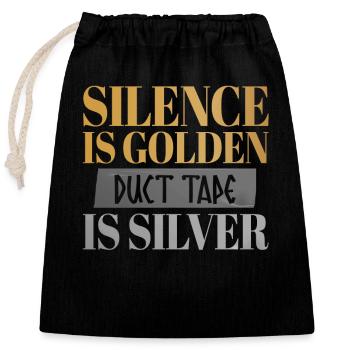 Silence Is Golden Duct Tape Is Silver Lustiger - Verschließbarer Geschenkbeutel aus Baumwolle (25x30cm) - Schwarz - Vorne